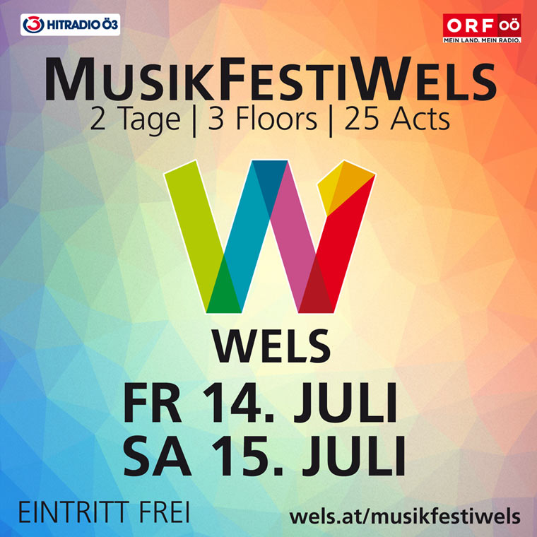 Premiere für das MusikFestiWels - 2 Tage Festivalstimmung bei freiem Eintritt.
