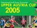 Upper Austria Cup 2005 - 20. Internationales Jugendfußballturnier